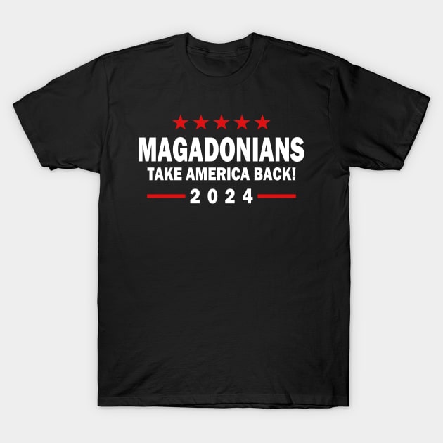 Magadonians 2024 Take America Back T-Shirt by Etopix